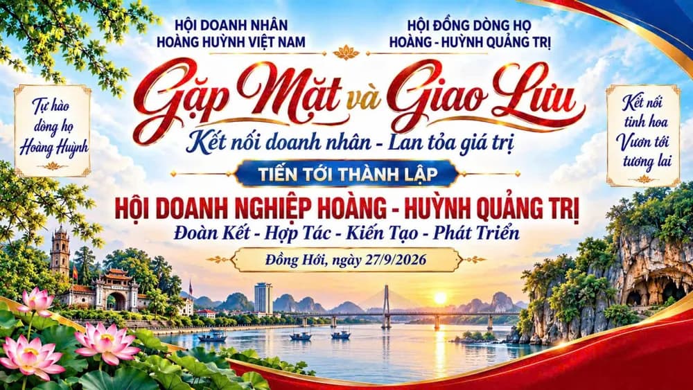 Thông báo: Mời gặp mặt, giao lưu và xúc tiến thành lập Hội Doanh nghiệp Hoàng - Huỳnh Quảng Trị